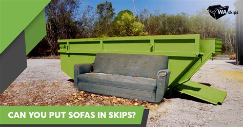 Can you put a sofa in a skip?
