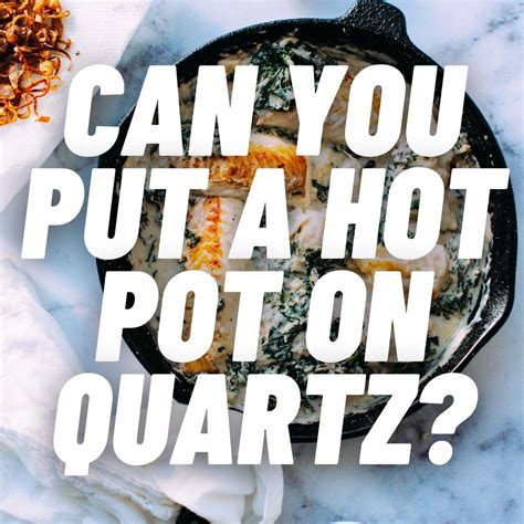 Can you put hot pots on quartz?