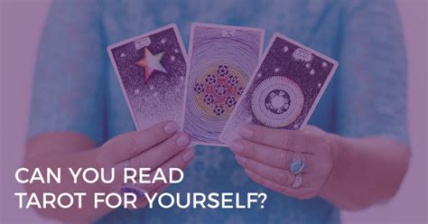 Can you read tarot for yourself?