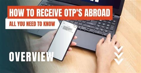 Can you receive OTP overseas?