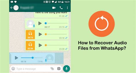 Can you recover audio files from WhatsApp?