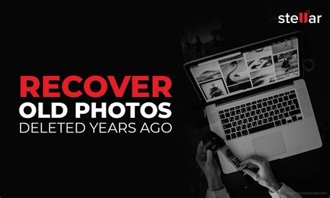 Can you recover photos from 4 years ago?