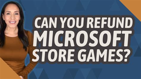 Can you refund a game from Microsoft store?