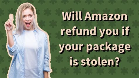 Can you refund a stolen package?