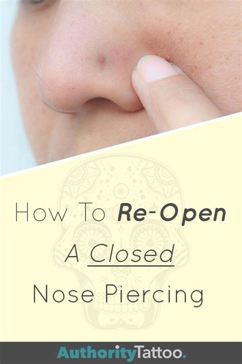 Can you reopen a closed nose piercing?