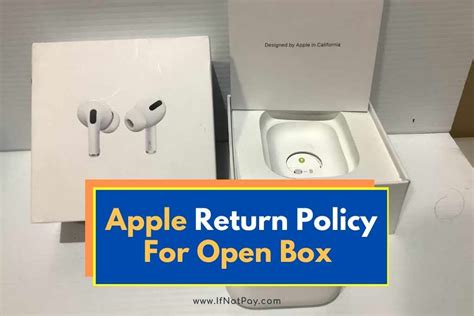 Can you return Apple products after opening?