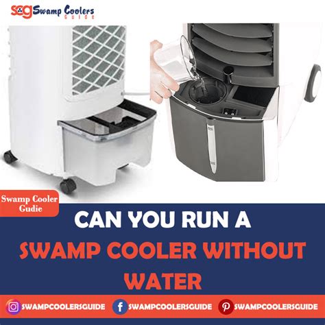 Can you run a swamp cooler without water?