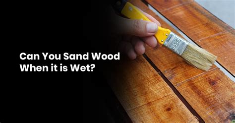 Can you sand wood that has been stained?