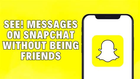 Can you see messages on Snapchat without being friends?