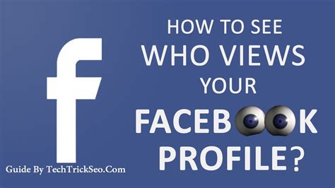 Can you see who viewed your Facebook profile?