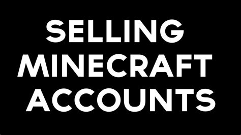 Can you sell Minecraft accounts?