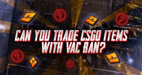 Can you sell items with VAC ban?