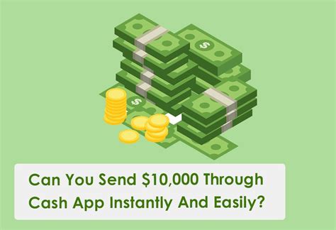 Can you send $10000 through Cash App?