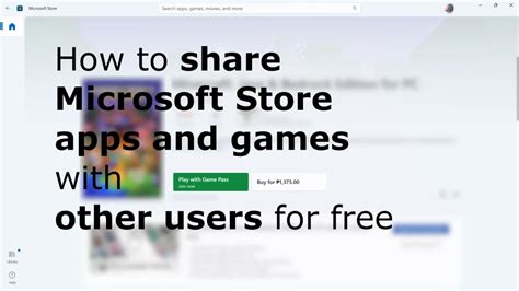 Can you share Microsoft Store games?