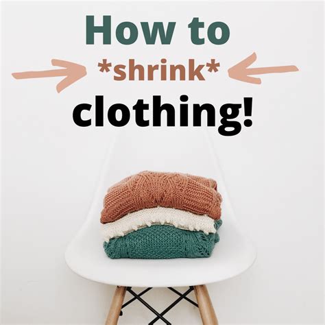 Can you shrink clothes without ruining them?