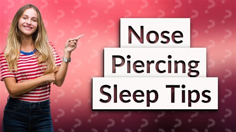 Can you sleep with a nose ring in?