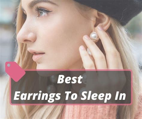 Can you sleep with earrings in?