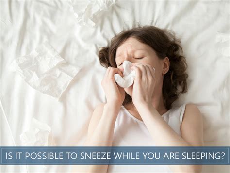 Can you sneeze in your sleep?