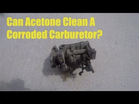 Can you soak a carburetor in acetone?