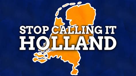 Can you still call Netherlands Holland?