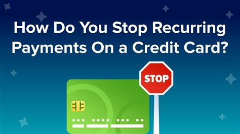 Can you stop a recurring charge on credit card?