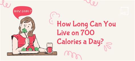 Can you survive on 700 calories a day?