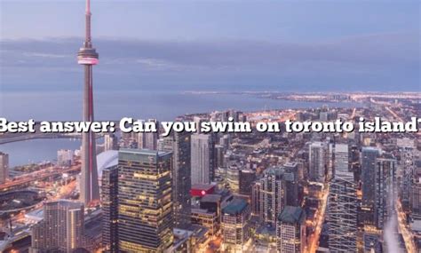 Can you swim on Toronto Islands?