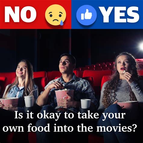 Can you take your own food into the movies?