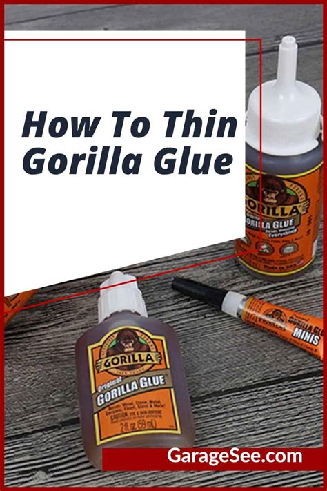 Can you thin Gorilla Glue?