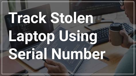 Can you track stolen item by serial number?