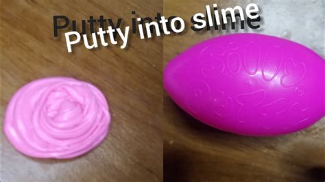 Can you turn putty into slime?