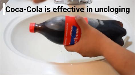 Can you use Coca Cola to unclog a drain?