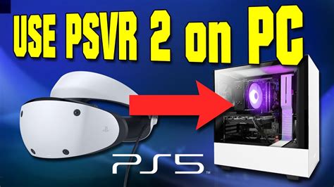 Can you use PSVR on PC?