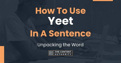 Can you use YEET in a sentence?