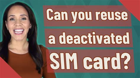 Can you use a deactivated SIM?