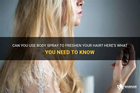 Can you use body mist on hair?