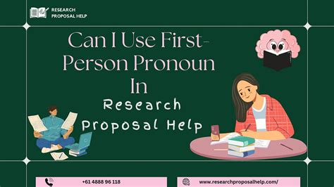 Can you use personal pronouns in a research proposal?