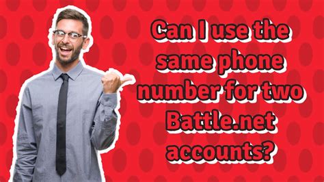 Can you use same phone number for 2 Battle.net accounts?