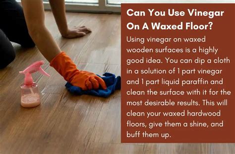 Can you use vinegar on waxed floors?