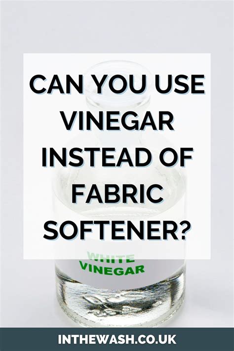 Can you use white wine vinegar as fabric softener?