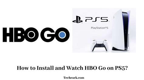 Can you watch HBO GO on PS5?