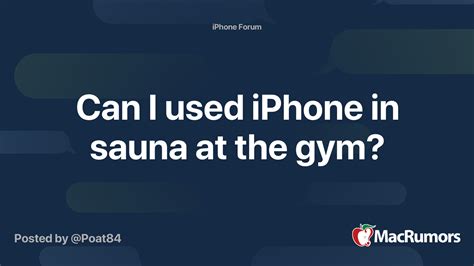 Can you wear Iphone in sauna?