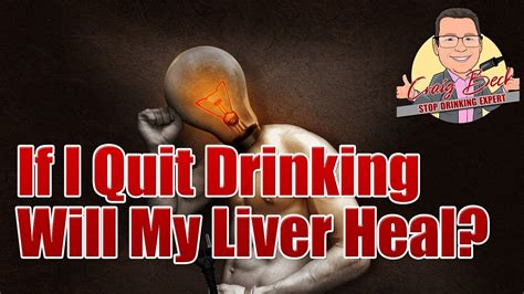 Can your liver heal if you quit drinking?