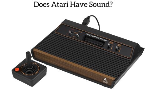 Did Atari have sound?