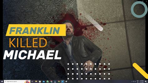 Did Franklin regret killing Michael?