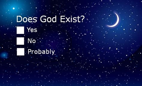 Did God exist yes or no?