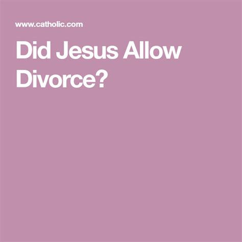 Did Jesus allowed divorce?