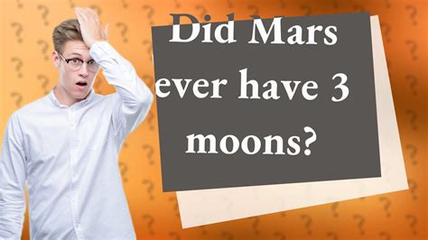 Did Mars ever have 3 moons?