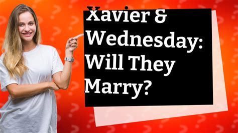 Did Wednesday marry Xavier?