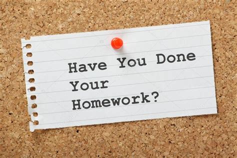 Did or have you finished your homework?